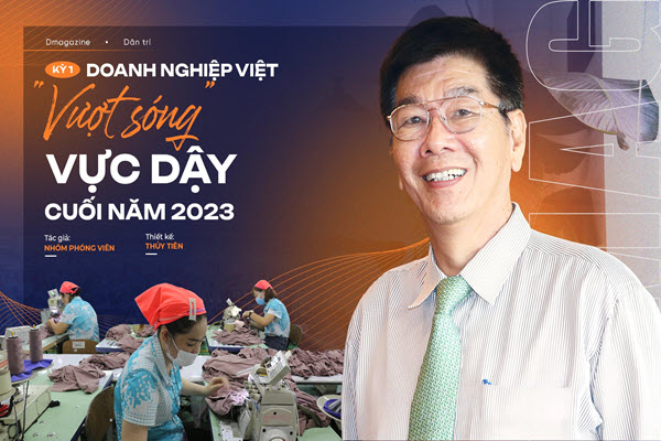 DMagazine - Doanh nghiệp Việt "vượt sóng", vực dậy cuối năm 2023